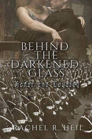 Behind the Darkened Glass: Honor and Loyalty cover