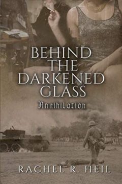 Behind the Darkened Glass: Annihilation cover